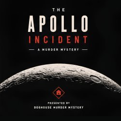 The Apollo Incident (1969) - a Doghouse Murder Mystery original production