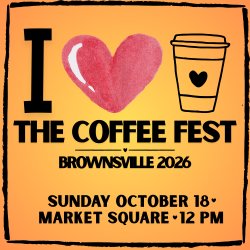 The Coffee Fest - Brownsville 2026