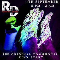 Radical Desire at Townhouse - The Original Townhouse Kink Event!