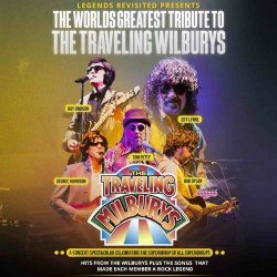 The Worlds Greatest Tribute to The Traveling Wilburys