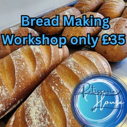 Patisserie House Bread-Making Workshop – £35 per person