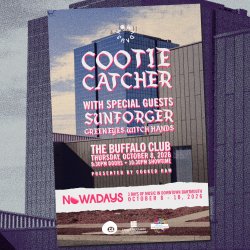 Nowadays Festival: Cootie Catcher at the Buffalo Club