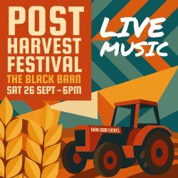 Post Harvest Festival banner, 6th September featuring live music from The Repeat Offenders