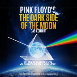 PINK FLOYD'S DARK SIDE OF THE MOON - DAS KONZERT