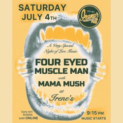 Four Eyed Muscle Man with Special Guest Mama Mush