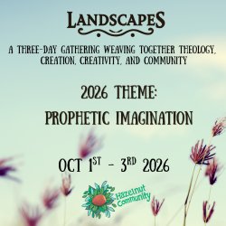 Landscapes 2026: Prophetic Imagination