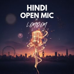Hindi Open Mic in London (9 Aug)