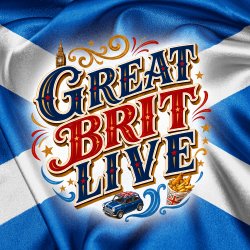 Great Brit Live - Scotland Takeover