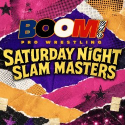 BOOM! Saturday Night Slam Masters