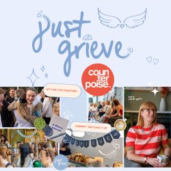 4 Week Parental Loss, Therapist-led Grief Group: Just Grieve x Counterpoise