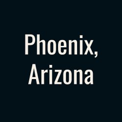 Phoenix, AZ