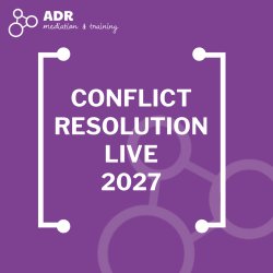 2027 Conflict Resolution Live Conference