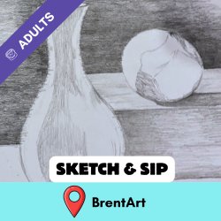 Sketch & Sip at BrentArt