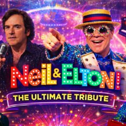 Neil & Elton! The Ultimate Tribute