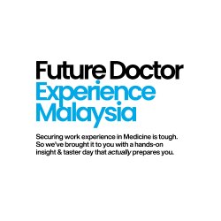 Future Doctor Experience [Malaysia]