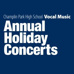 Annual Holiday Concerts: Champlin Park High School Vocal Music