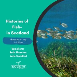 Fish+ in a Good Food Nation: Histories of Aquatic Foods in Scotland