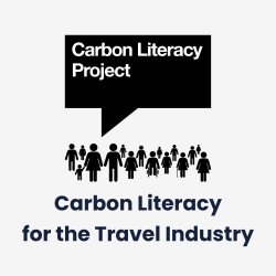 Carbon Literacy for the Travel Industry.