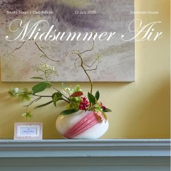 Midsummer Air: Ikebana & Form