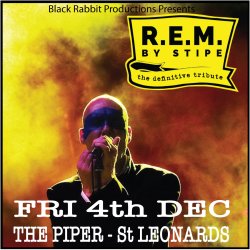Black Rabbit Productions Presents Stipe - Performing R.E.M