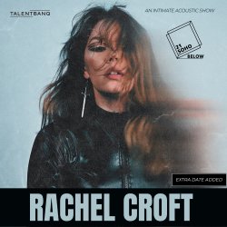 Rachel Croft LIVE at 21Soho Below (extra date added)