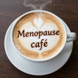 Menopause Cafe' Facilitator training