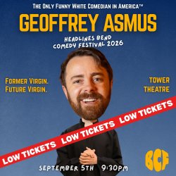 Geoffrey Asmus: Bend Comedy Festival