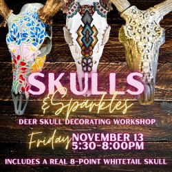 Skulls & Sparkles: Deer Skull Decorating Workshop