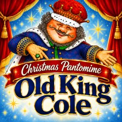 Old King Cole - Christmas Pantomime