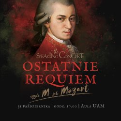 Ostatnie Requiem, czyli M jak Mozart | Speaking Concerts