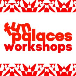 Fun Palaces Workshops, with red and white triangles along the top and bottom