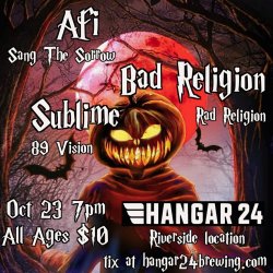 Tribute AFI, Bad Religion, Sublime Hangar 24 Riverside