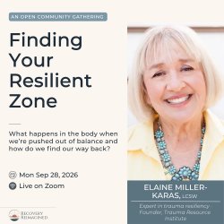 Online conversation with Elaine Miller-Karas on trauma resiliency and nervous system regulation.