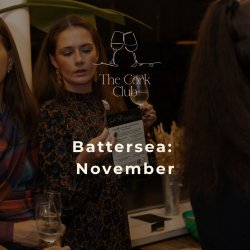 Cork Club Battersea: November Tasting