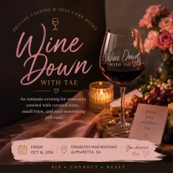 Wine Down with Tae | Private Tasting & Self-Care Night