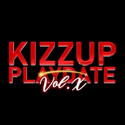 KIZZUP Playdate Vol.6