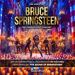 THE MUSIC OF BRUCE SPRINGSTEEN - THE CANDLELIGHT CONCERT