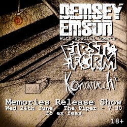 Demsey Emson 'Memories' release show @ The Piper, with special guests First Form and Konarucchi