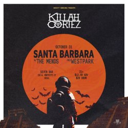 Killah Cortez at Seven Bar w/ Westpark + The Mends | Santa Barbara, CA