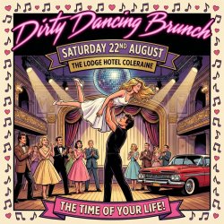 The Incredible Dirty Dancing Brunch, Coleraine, The Lodge Hotel