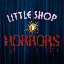 Little Shop of Horrors