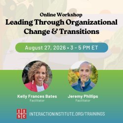 Leading Through Organizational Change & Transitions