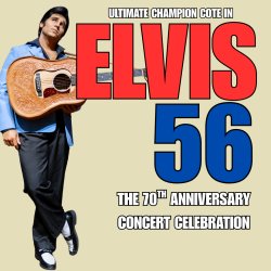 ELVIS 56' - The 70th Anniversary - At The Mattie Kelly Arts Center - Niceville, Florida