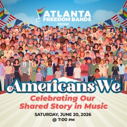 Atlanta Freedom Bands Present Americans We, Saturday, June 20, 2026, 7 PM