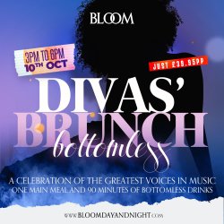 Bloom Presents // DIVA'S BRUNCH // Sat 10th Oct.