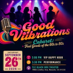 Good Vibrations Cabaret: Feel Goods of the 60s to 80s