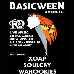 BASICWEEN with THE WAHOOKIES, SOULCRY & XOAP at The Foundry!