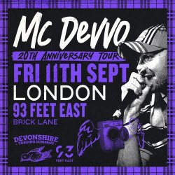 Mc Devvo - London - Feet 93 East - Sept 11th