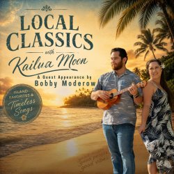 *NEW* Friday, Aug 21, 2026 | The Lounge - 2nd Show (8:00pm) | Local Classics with Kailua Moon & Guest Bobby Moderow