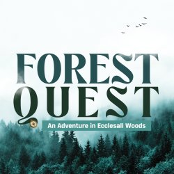 Forest Quest - An Adventure in Ecclesall Woods